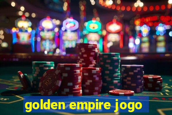 golden empire jogo