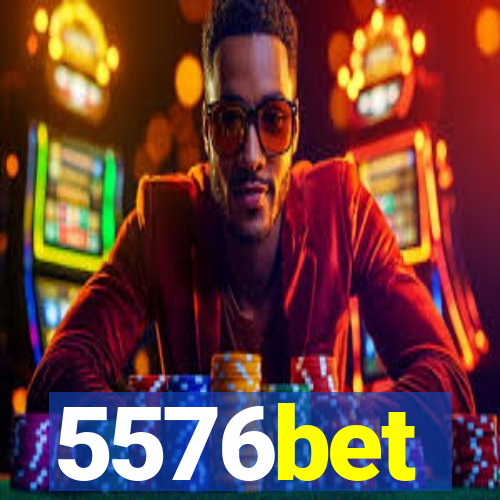 5576bet