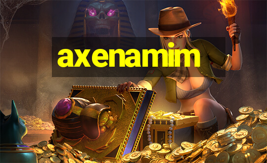 axenamim