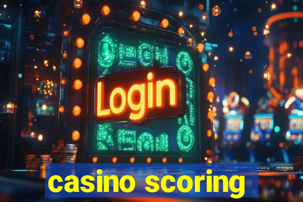 casino scoring