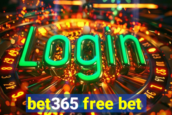 bet365 free bet