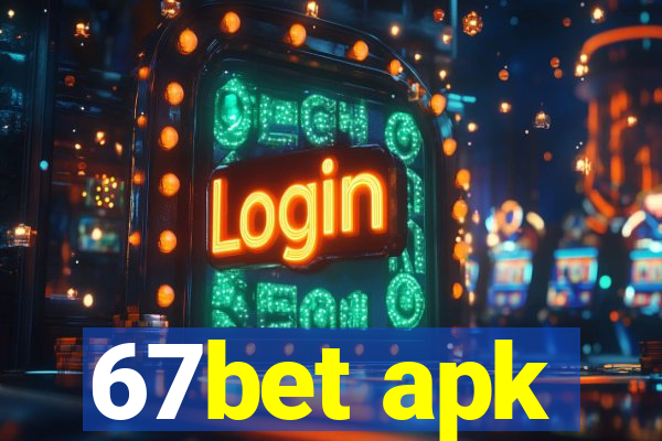 67bet apk