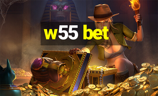 w55 bet