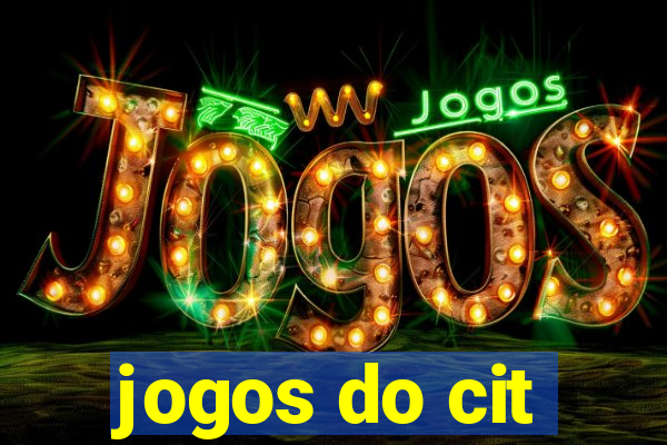 jogos do cit