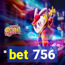 bet 756