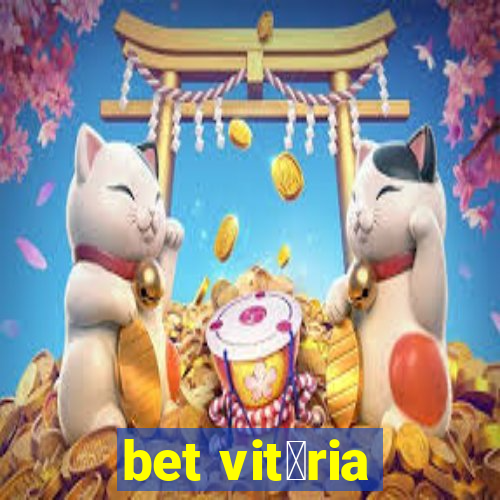 bet vit贸ria