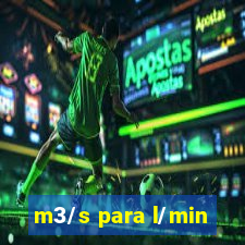 m3/s para l/min