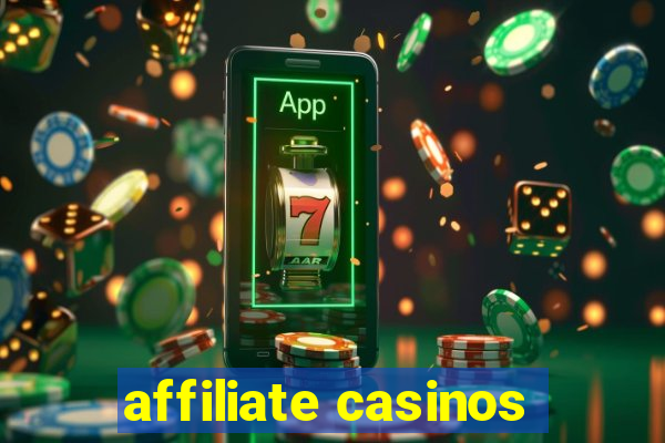 affiliate casinos