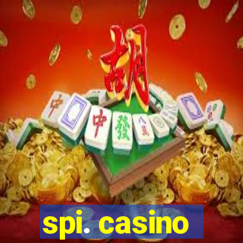 spi. casino