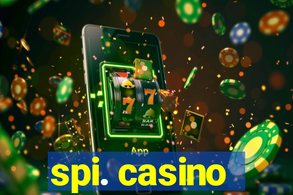 spi. casino