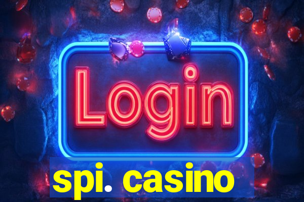 spi. casino