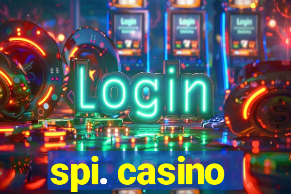 spi. casino