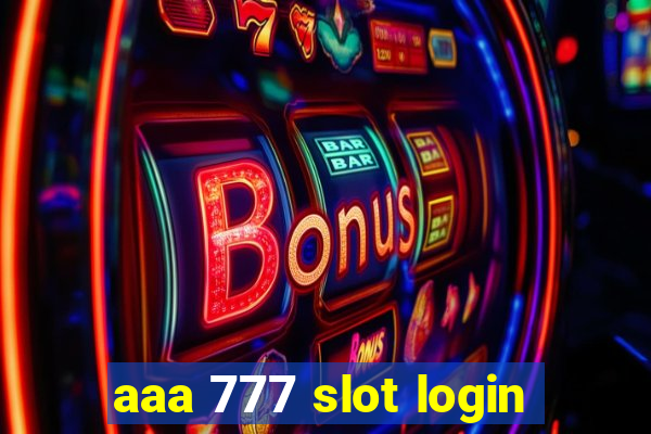 aaa 777 slot login