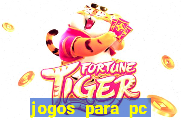 jogos para pc gratis windows 7