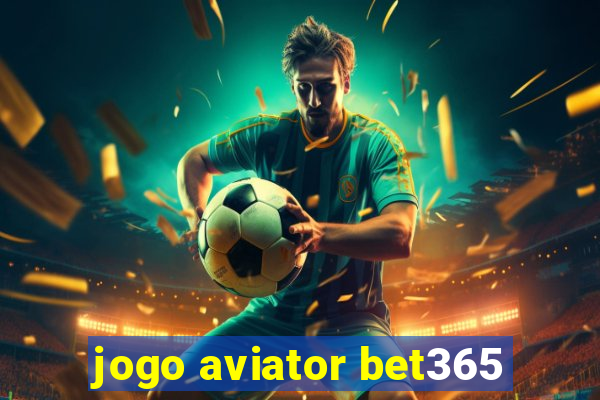 jogo aviator bet365