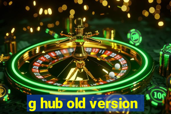 g hub old version