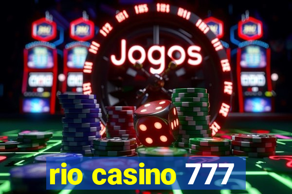 rio casino 777