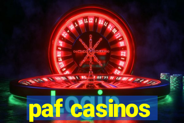 paf casinos