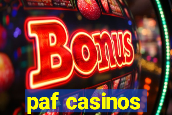 paf casinos