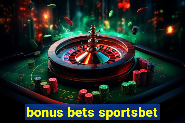 bonus bets sportsbet