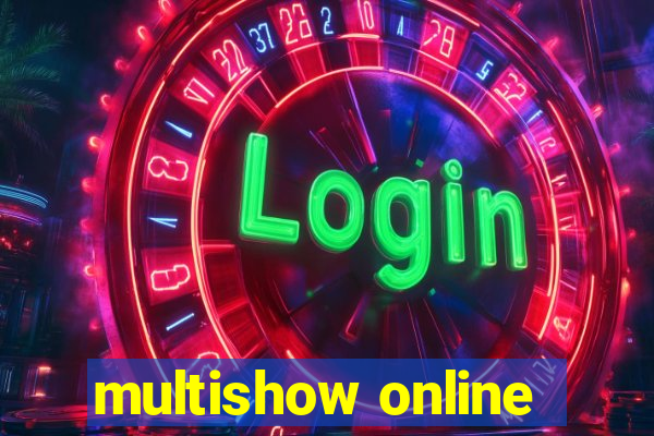 multishow online