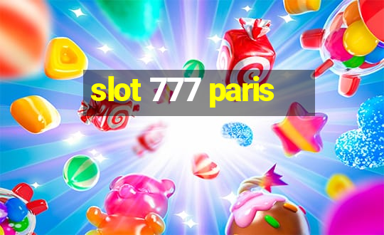 slot 777 paris