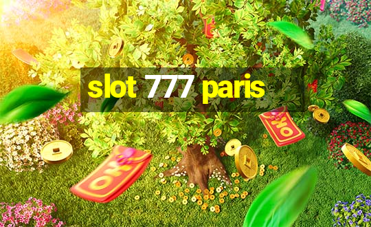 slot 777 paris