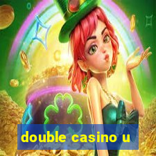 double casino u