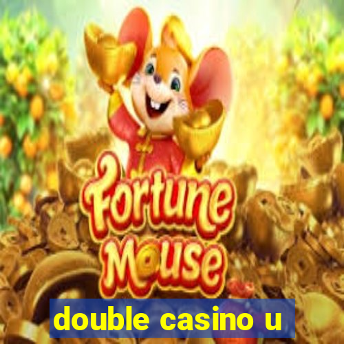 double casino u