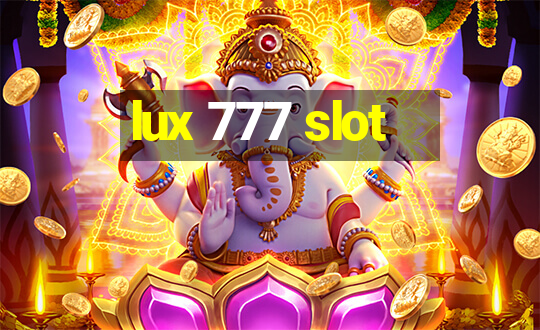 lux 777 slot