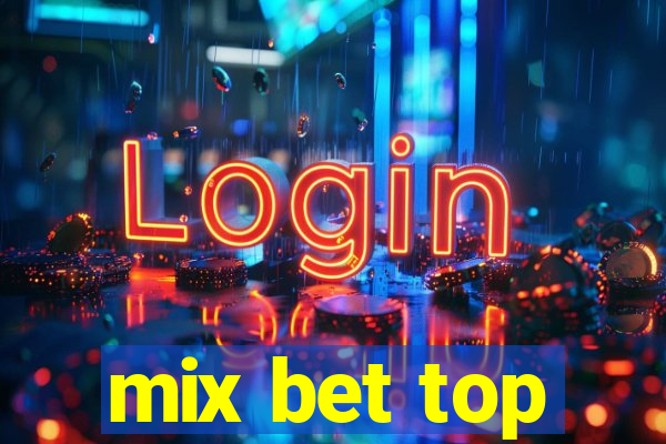 mix bet top