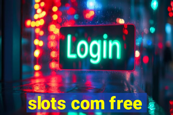 slots com free