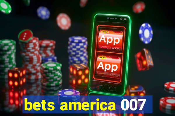 bets america 007