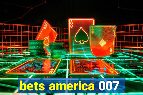 bets america 007