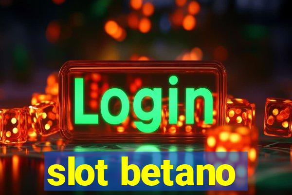 slot betano