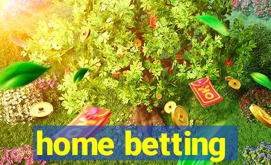 home betting