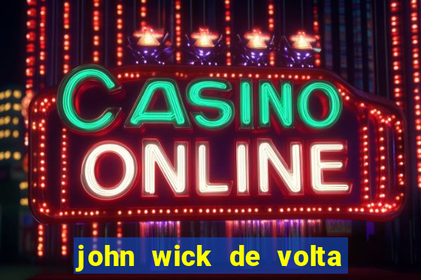 john wick de volta ao jogo torrent