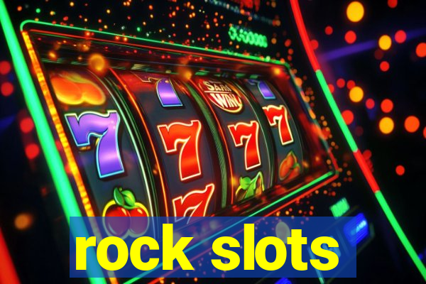 rock slots