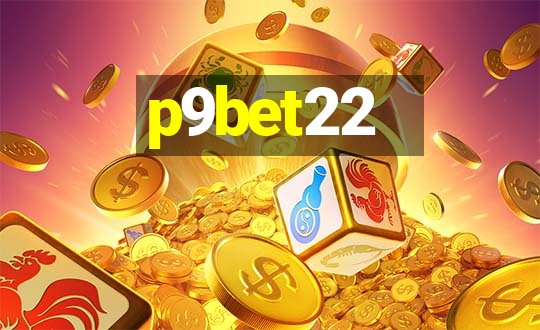 p9bet22