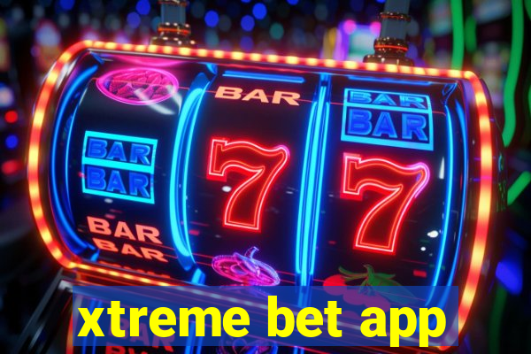 xtreme bet app