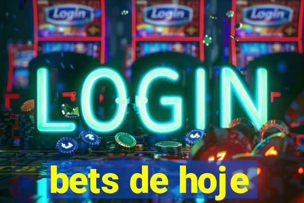 bets de hoje