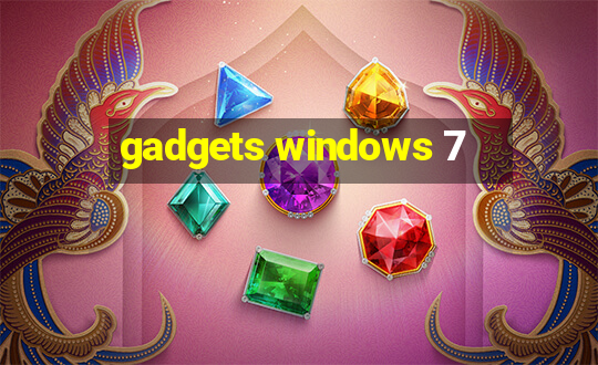 gadgets windows 7