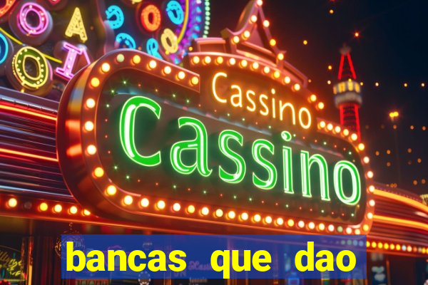 bancas que dao bonus no cadastro