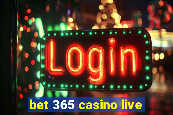 bet 365 casino live