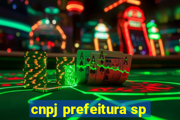 cnpj prefeitura sp