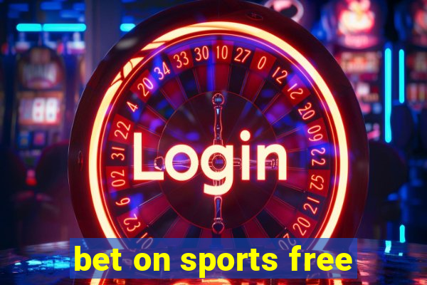 bet on sports free