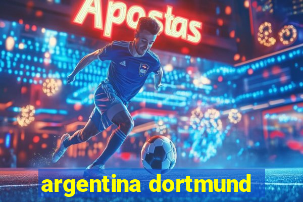 argentina dortmund