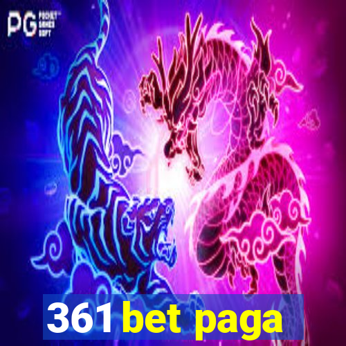 361 bet paga