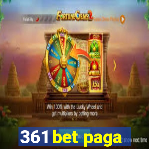 361 bet paga