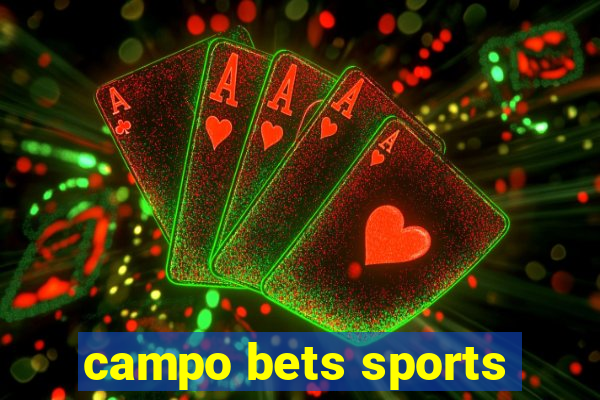 campo bets sports